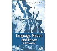 Language, Nation And Power Robert McColl Millar (Auteur)