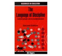 Language Of Discipline: Practical Approach To Effective Classroom Management