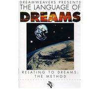 Language Of Dreams: Relating To Dreams - The Metho