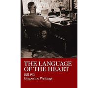 Language of the Heart: Bill W's Grapevine Writings