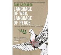 Language of War, Language of Peace: Palestine, Israel and the Search for Justice