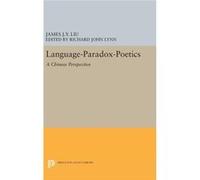 Language Paradox Poetics Richard John Lynn, James J - Y Liu (Auteur)