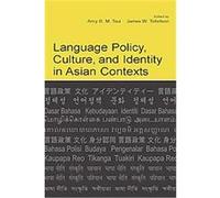 Language Policy, Culture, And Identity in Asian Contexts Amy Tsui, Subramaniam Govindasamy (Auteur)