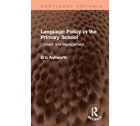 Language Policy in the Primary School: Content and Management