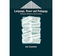 Language, Power, and Pedagogy: Bilingual Children in the Crossfire