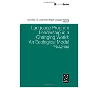 Language Program Leadership In A Changing World: An Ecological Model