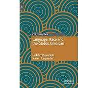 Language, Race And The Global Jamaican
