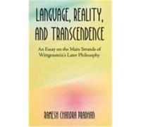 Language, Reality, and Transcendence: An Essay on the Main Strands of Wittgenstein's Later Philosophy Pradhan, R. C., Pradhan, Ramesh Chandra (Auteur)