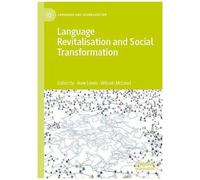 Language Revitalisation And Social Transformation