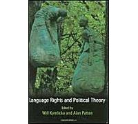 Language Rights And Political Theory