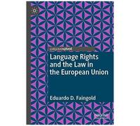 Language Rights And The Law In The European Union