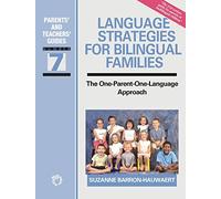 Language Strategies for Bilingual Families: The One-Parent-One-Language Approach