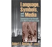 Language Symbols and the Media - Denton Robert E. Jr. - Taylor amp Francis Ltd - Livre en Anglais - Hardback Denton Robert E. Jr.Denton Robert E. Jr. (Auteur)