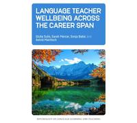 Language Teacher Wellbeing Across The Career Span