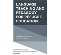 Language, Teaching and Pedagogy for Refugee Education: 15 (Innovations in Higher Education Teaching and Learning) - [Version Originale] Inconnu (Auteur)