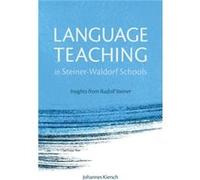 Language Teaching In Steiner-Waldorf Schools: Insights From Rudolf Steiner (Paperback) Johannes Kiersch, Norman Skillen (Auteur)