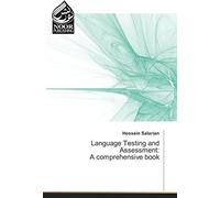 Language Testing And Assessment: A Comprehensive Book