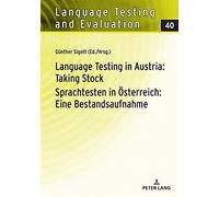 Language Testing In Austria: Taking Stock / Sprachtesten In Österreich: Eine Bestandsaufnahme