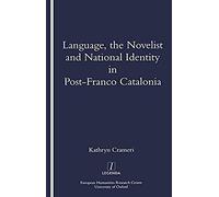 Language, The Novelist And National Identity In Post-Franco Catalonia