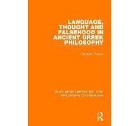 Language, Thought And Falsehood In Ancient Greek Philosophy