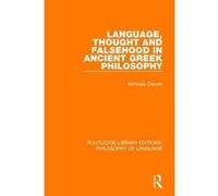 Language, Thought and Falsehood in Ancient Greek Philosophy - [Version Originale] Inconnu (Auteur)
