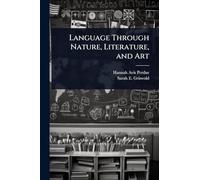 Language Through Nature, Literature, and Art