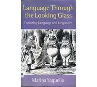 Language through the Looking Glass: Exploring Language and Linguistics