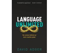 Language Unlimited: The Science Behind Our Most Creative Power