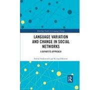 Language Variation And Change In Social Networks