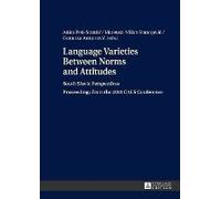 Language Varieties Between Norms And Attitudes