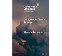 Language, Water, Power
