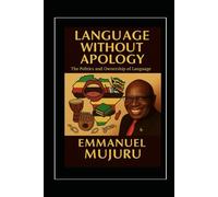Language Without Apology: The Politics and Ownership of Language
