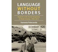 Language Without Borders: English in the Social Imaginary of Hindi Cinema, 1950-2015