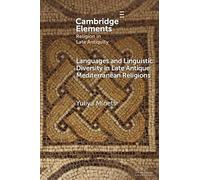 Languages and Linguistic Diversity in Late Antique Mediterranean Religions