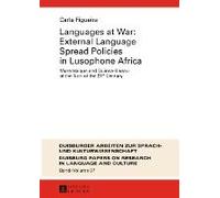 Languages At War: External Language Spread Policies In Lusophone Africa