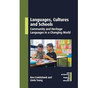 Languages, Cultures and Schools: Community and Heritage Languages in a Changing World