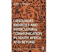 Languages, Identities And Intercultural Communication In South Africa And Beyond