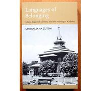 Languages of Belonging: Islam and Political Culture in Kashmir