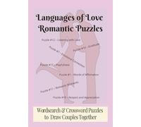 Languages of Love Romantic Puzzles: 50 Easy To Read Romantic Puzzles, Deepen Connection, Spark Conversation and Celebrate Love | 25 Word Search & 25 ... hearts and build bridges between your hearts
