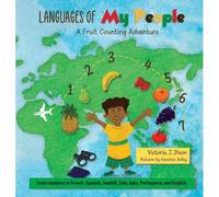 Languages Of My People: A Fruit Counting Adventure Paperback Book By Victoria J Dixon