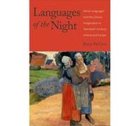 Languages of the Night: Minor Languages and the Literary Imagination in Twentieth-century Ireland and Europe - [Version Originale] Inconnu (Auteur)