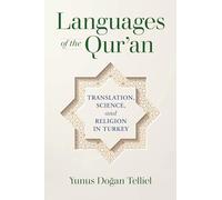 Languages of the Qur'an: Translation, Science, and Religion in Turkey