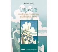 Langue corse: Construction, transmission et diffusion de normes