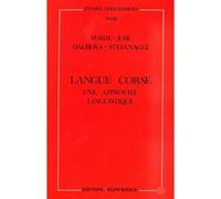 Langue corse, une approche linguistique Marie-José Dalbera-Stefanaggi (Auteur)
