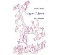 Langue d’oiseau - Camille Bryen - Fata Morgana - broché - Poésie