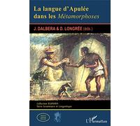 La Langue d'Apulée dans les Métamorphoses – L'Harmattan