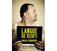 Langue de keufs sauce piquante: L'argot des flics et des voyous