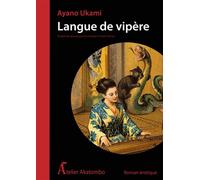 Langue de vipère - Ayano Ukami - Atelier Akatombo - broché - Roman