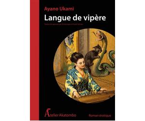 Langue de vipère - Ayano Ukami - Atelier Akatombo - broché - Roman