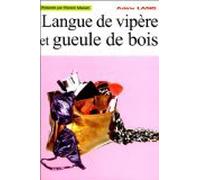 Langue de vipère et gueule de bois